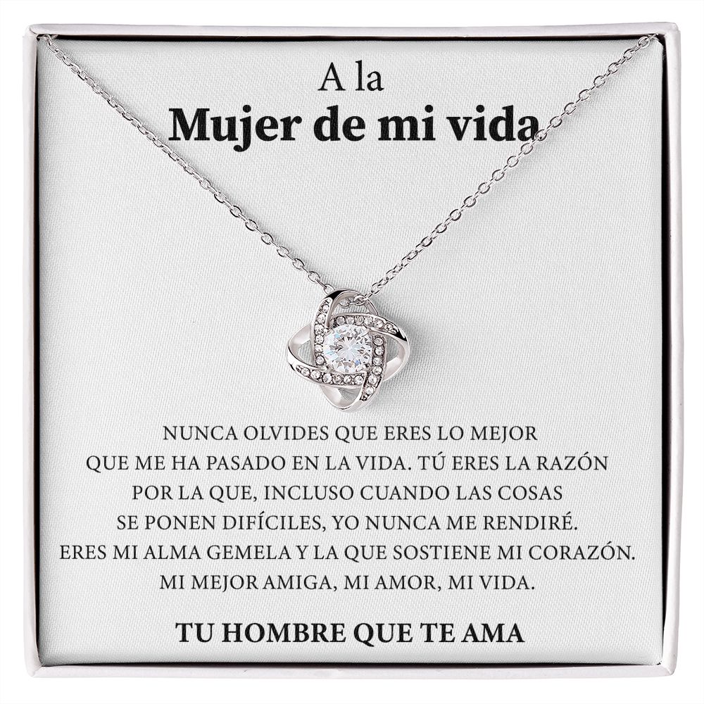Collar Nudo de Amor - A la mujer de mi vida - Nunca olvides